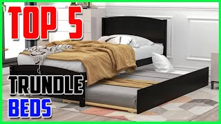 Top 5 BEST Trundle Beds 2023