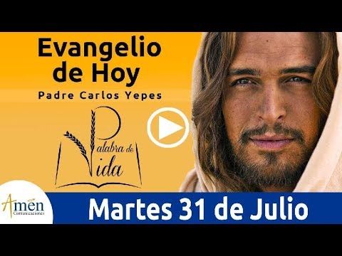 Evangelio de Hoy Martes 31 de Julio 2018 | Padre Carlos Yepes evangelion death and rebirth