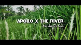Apolo x the river||Nico Saputra remix||tunatrisray Resimi