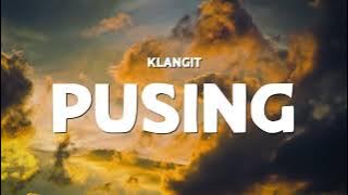 Klangit - Pusing (Video Lirik)