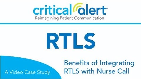 Critical Alert - Benefits of RTLS Integration