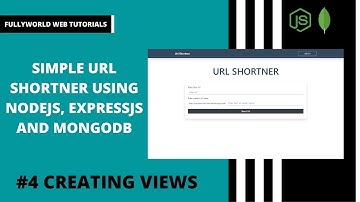 #4 Creating Views | Simple Url Shortner Using NodeJs, ExpressJs, and MongoDB