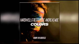 Hardwell \u0026 Tiesto feat. Andreas Moe - Colors (Henry Aya Bootleg)