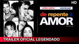De Repente é Amor 2005 Trailer Oficial Legendado