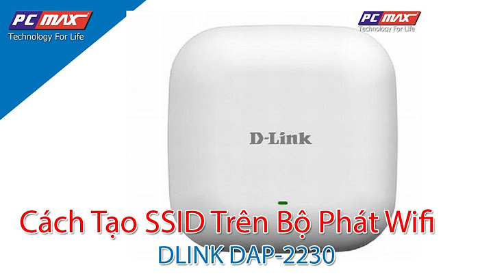 Hướng dẫn cài đặt dlink dap-130 năm 2024