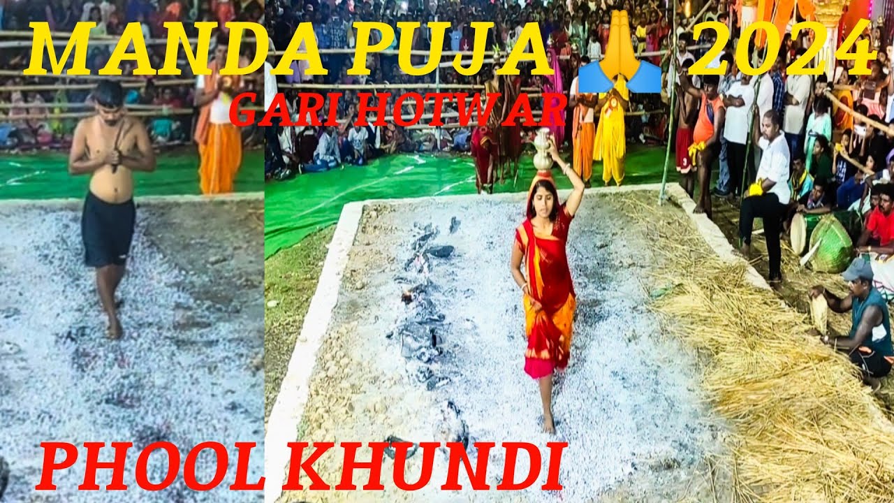 SHIV MANDA PUJA 2024 GARI HOTWAR || PHOOL KHUNDI ||AAG ME CHALTE HUYE || BHOKTA, SOKTAIN