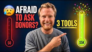 3 Tools to Ask Donors For Money Without Fear | Nonprofit Fundraising Ideas