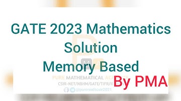 Gate 2023 Mathematics Solution | Memory Based | Pure Mathematical Academy