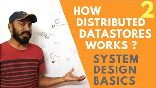 Learn System design : How distributed datastore works(basics)?