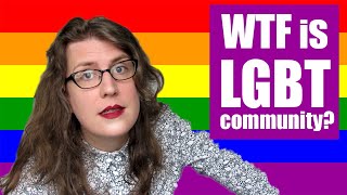 Is the LGBT Community #Problematic?!?