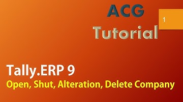 Tally ERP 9 Open, Shut, Alteration, Delete Company - By Amol Gulekar | in Marathi