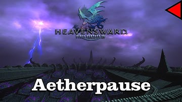 🎼 Aetherpause / Aetherosphere (𝐄𝐱𝐭𝐞𝐧𝐝𝐞𝐝) 🎼 - Final Fantasy XIV