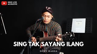 Siho Sing Tak Sayang Ilang - Dory Harsa (Acoustic Cover) Mp3