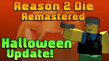 Reason 2 Die Remastered ST - Halloween Obby