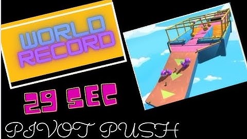 Pivot push || world record || stumble guys