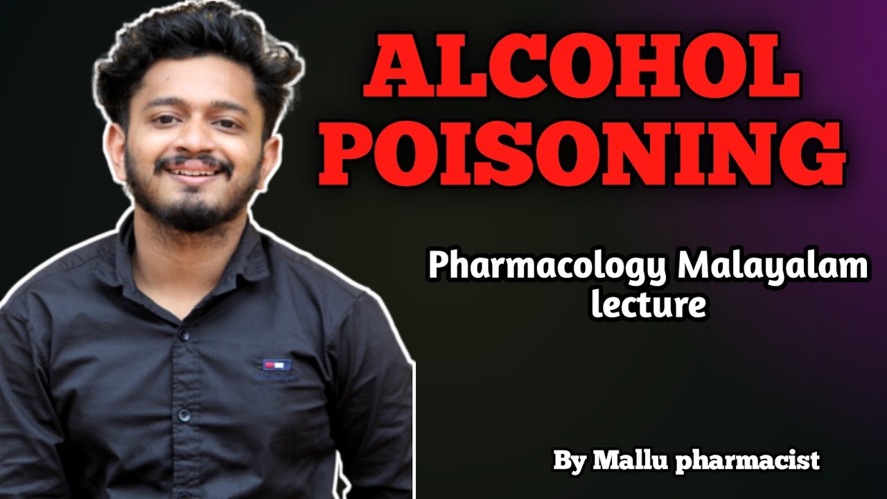 ALCOHOL POISONING EXPLAINED IN MALAYALAM Methanol poisoning