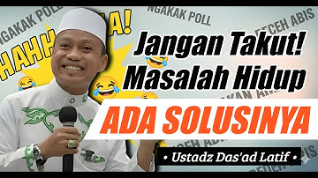 Cara Terbaik Hadapi Masalah Hidup | Ceramah Kocak Ustadz Das