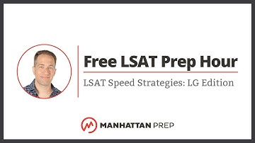 Free LSAT Prep Hour: LSAT Speed Strategies: LG Edition