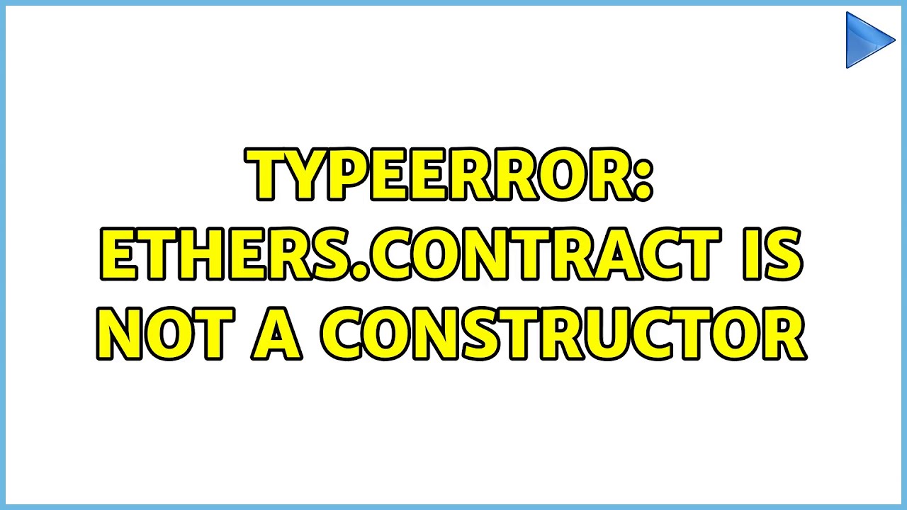 TypeError: ethers.Contract is not a constructor - YouTube
