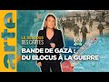 Bande de Gaza : du blocus à la guerre - Le dessous des cartes - L&#39;essentiel | ARTE