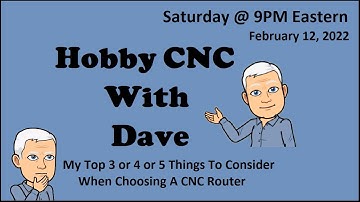 Hobby CNC With Dave | 2-12-22