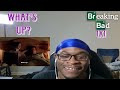 Breaking Bad 1X1 Pilot - Reaction!!