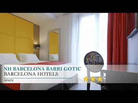 NH Barcelona Barri Gotic - Barcelona Hotels, Spain