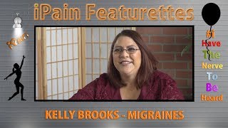 iPain Featurette - Kelly Brooks – Migraines