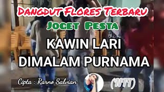 (NTT)DANGDUT FLORES TERBARU/KAWIN LARI DIMALAM PURNAMA OFFICIAL MUSIK VIDEO