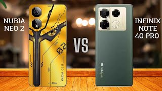 ZTE Nubia Neo 2 vs Infinix Note 40 Pro
