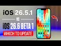 iOS 26.5.1 vs iOS 26.6 Beta 1 Releasing - New Update - Which To Install - Bug Fixes
