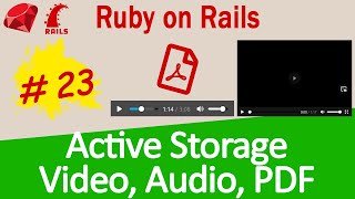 Ruby on Rails #23 Active Storage - Display Audio, Video, PDF attachments