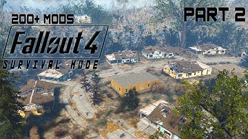 Fallout 4 Modded Survival Part 2 - Rebuilding
