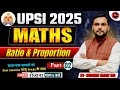 UPSI 2025 | RATIO &amp; PROPORTIONAL | PART - 02 MATHS | | BY SUBODH YADAV SIR |  रोज शाम  08 : 00 बजे।