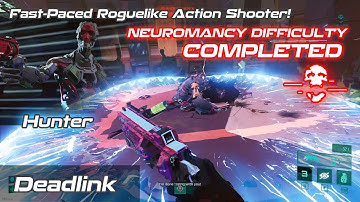 Deadlink | Hunter NEUROMANCY CLEAR | Fast-Paced SCI-FI Roguelike Action #boomershooter #fpsgames