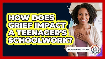 How Does Grief Impact A Teenager