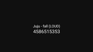 Juju Fall Loud Roblox Id Youtube - roblox song id tojuju on that beat