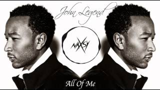 John Legend - All Of Me (Naxsy Deep Remix)