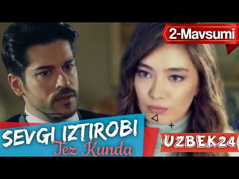 SEVGI IZTIROBI - 2-MAVSUM (TEZKUNDA) | СЕВГИ ИЗТИРОБИ - 2-МАВСУМ (ТЕЗ КУНДА)