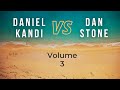 Daniel Kandi VS Dan Stone Vol. 3