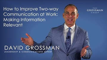 How to Improve Two-way Communication at Work: Make Information Relevant