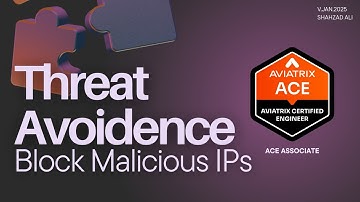 M5.1 | Aviatrix Builtin Threat Detection and Avoidance | ThreatIQ