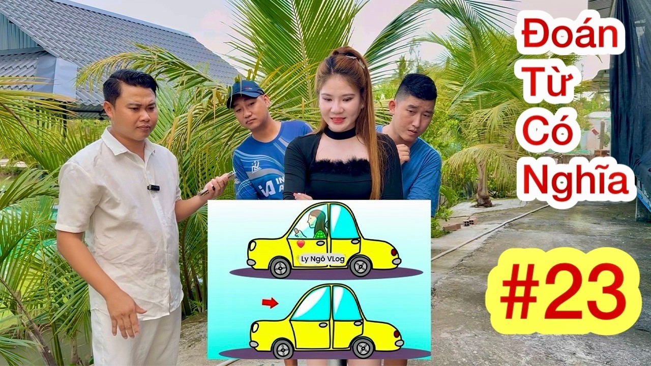 Xem Hình Đoán Từ Có Nghĩa ''#23'' Thử Thách Xem Hình Đoán Chữ Và Cái Kết | Ly Ngô Vlog