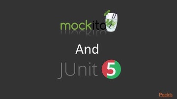 Mastering JUnit 5 : Mockito | packtpub.com