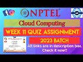 Cloud Computing | Week 11 Answers | NPTEL 2023 | SWAYAM 2023