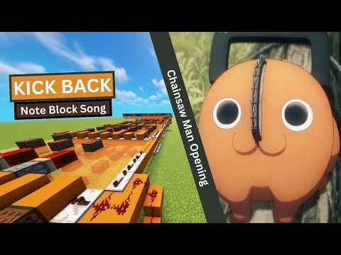 Minecraft Note Block Song | KICK BACK (Chainsaw Man Opening)
