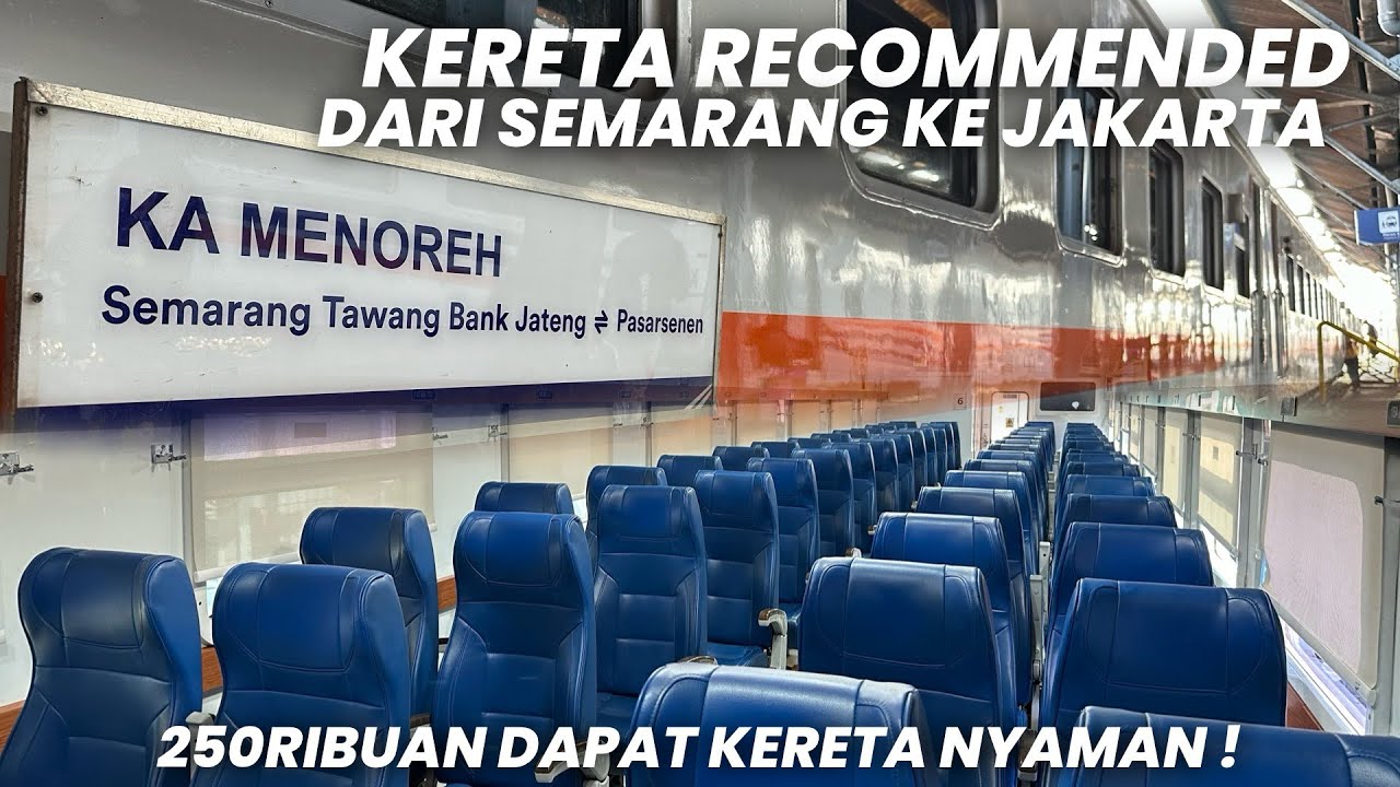 SEMARANG - JAKARTA NYAMAN DAN TERJANGKAU‼️Naik Kereta Api Menoreh Ekonomi Semakin Worth It