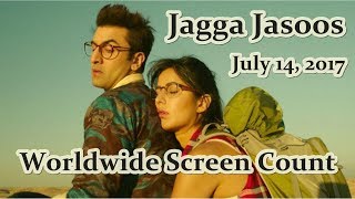 Jagga jasoos worldwide screen count i ranbir kapoor