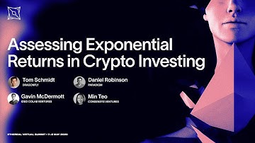 Assessing Exponential Returns in Crypto Investing | Ethereal Virtual Summit 2020