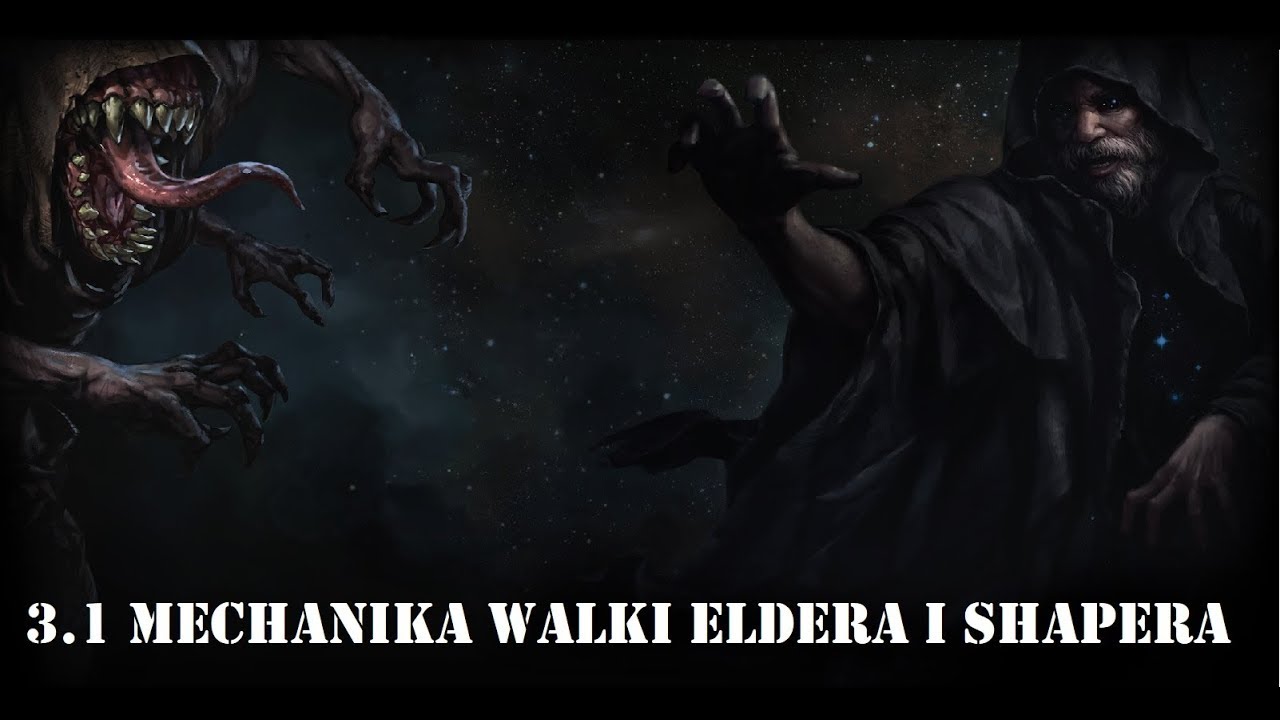 3.1 PoE Mechanika walki Eldera i Shapera Shaper Orb [SaS Wyjasnia]